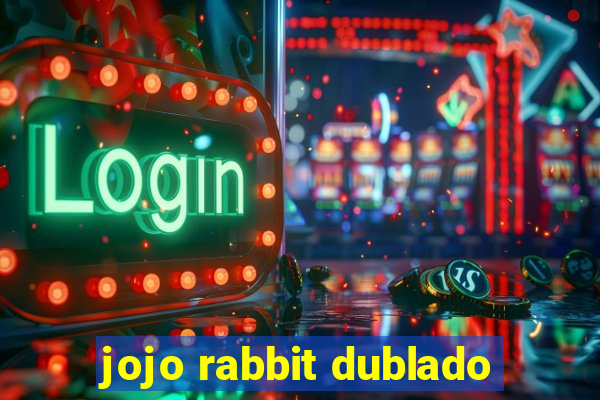 jojo rabbit dublado